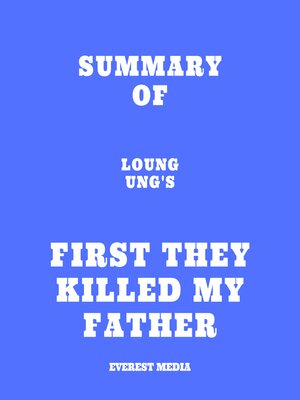 cover image of Summary of Loung Ung's First They Killed My Father